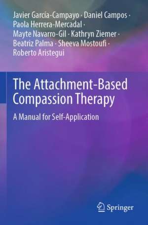 The Attachment-Based Compassion Therapy de Javier García-Campayo