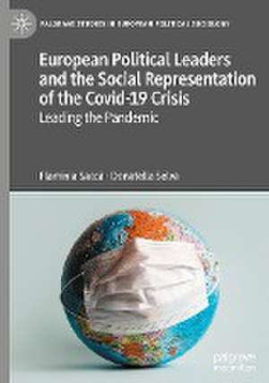 European Political Leaders and the Social Representation of the Covid-19 Crisis: Leading the Pandemic de Flaminia Saccà