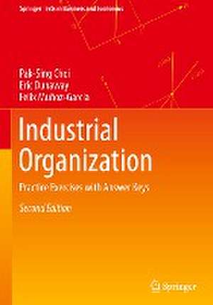 Industrial Organization: Practice Exercises with Answer Keys de Pak-Sing Choi