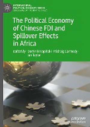 The Political Economy of Chinese FDI and Spillover Effects in Africa de Dominik Kopiński