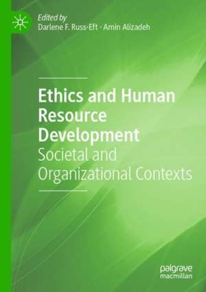 Ethics and Human Resource Development de Darlene F. Russ-Eft