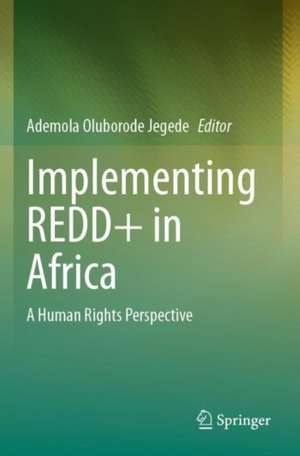 Implementing REDD+ in Africa de Ademola Oluborode Jegede