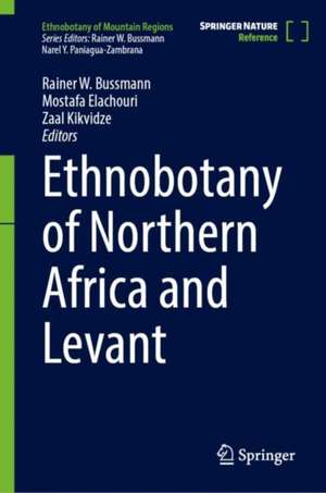 Ethnobotany of Northern Africa and Levant de Rainer W. Bussmann