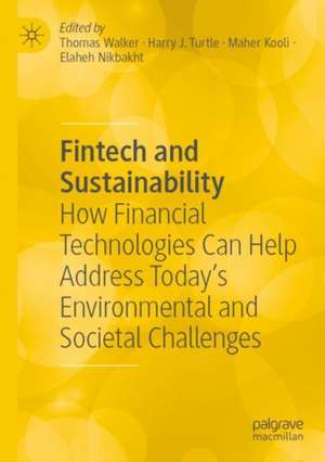Fintech and Sustainability de Thomas Walker