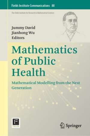 Mathematics of Public Health: Mathematical Modelling from the Next Generation de Jummy David