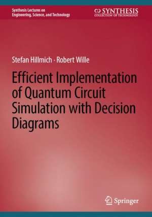 Efficient Implementation of Quantum Circuit Simulation with Decision Diagrams de Stefan Hillmich