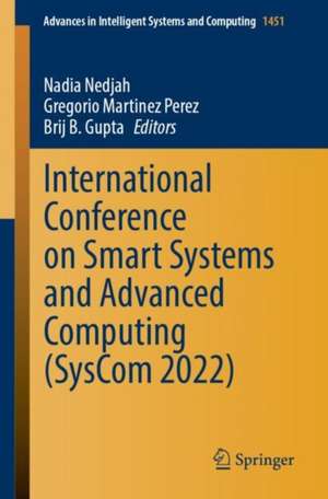 International Conference on Smart Systems and Advanced Computing (SysCom 2022) de Nadia Nedjah