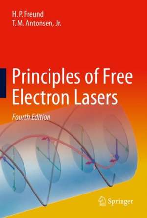 Principles of Free Electron Lasers de Henry P. Freund