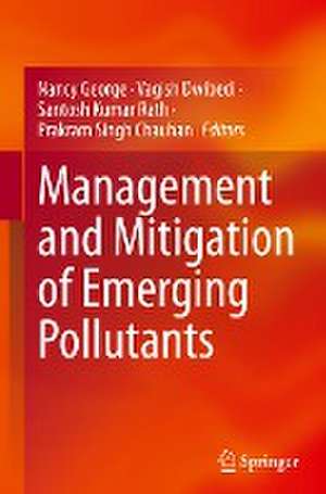 Management and Mitigation of Emerging Pollutants de Nancy George