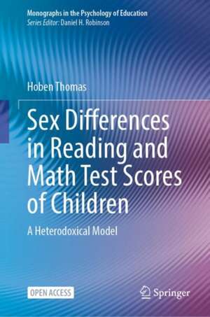 Sex Differences in Reading and Math Test Scores of Children: A Heterodoxical Model de Hoben Thomas