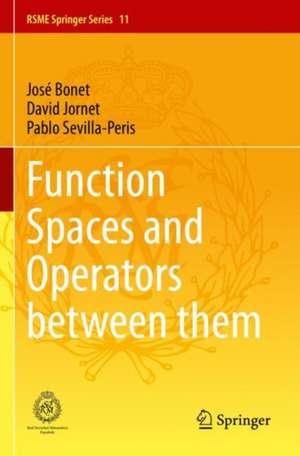 Function Spaces and Operators between them de Pablo Sevilla-Peris