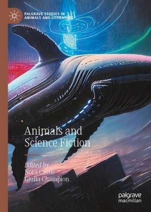 Animals and Science Fiction de Nora Castle