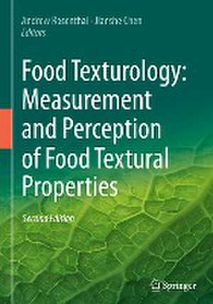 Food Texturology: Measurement and Perception of Food Textural Properties de Andrew Rosenthal