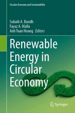 Renewable Energy in Circular Economy de Suhaib A. Bandh