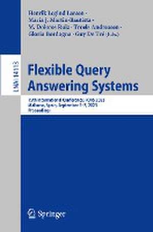 Flexible Query Answering Systems: 15th International Conference, FQAS 2023, Mallorca, Spain, September 5–7, 2023, Proceedings de Henrik Legind Larsen