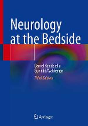 Neurology at the Bedside de Daniel Kondziella