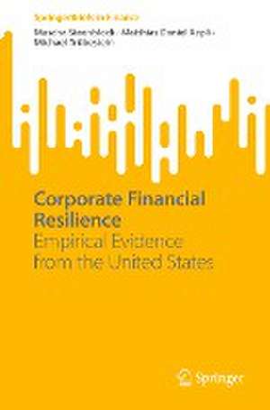 Corporate Financial Resilience: Empirical Evidence from the United States de Mascha Steenblock