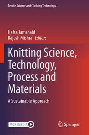 Knitting Science, Technology, Process and Materials de Hafsa Jamshaid
