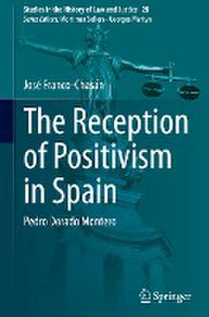 The Reception of Positivism in Spain: Pedro Dorado Montero de José Franco-Chasán