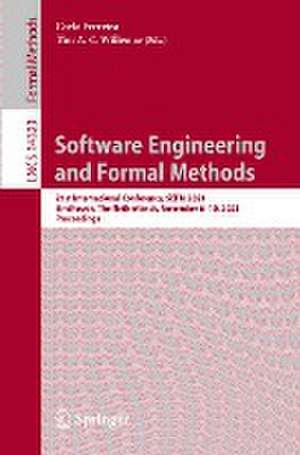 Software Engineering and Formal Methods: 21st International Conference, SEFM 2023, Eindhoven, The Netherlands, November 6-10, 2023, Proceedings de Carla Ferreira