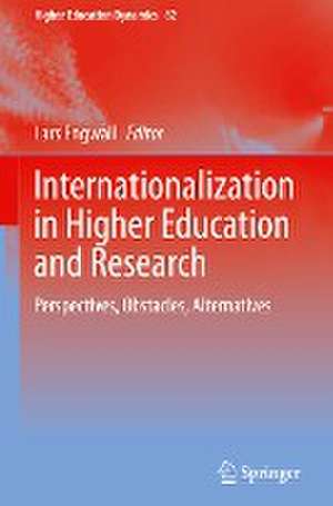 Internationalization in Higher Education and Research: Perspectives, Obstacles, Alternatives de Lars Engwall