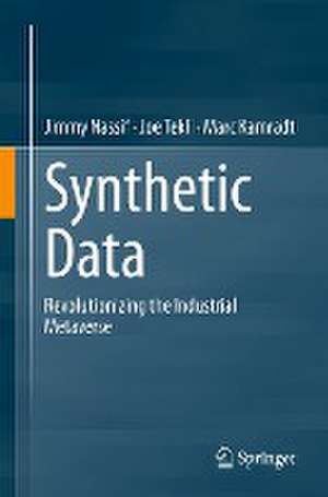 Synthetic Data: Revolutionizing the Industrial Metaverse de Jimmy Nassif