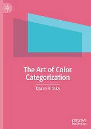 The Art of Color Categorization de Kyoko Hidaka