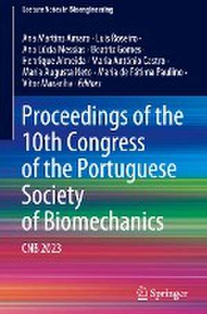 Proceedings of the 10th Congress of the Portuguese Society of Biomechanics: CNB 2023 de Ana Martins Amaro