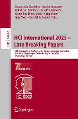 HCI International 2023 – Late Breaking Papers: 25th International Conference on Human-Computer Interaction, HCII 2023, Copenhagen, Denmark, July 23–28, 2023, Proceedings, Part VII de Panayiotis Zaphiris