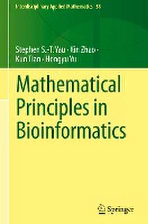 Mathematical Principles in Bioinformatics de Stephen S.-T. Yau