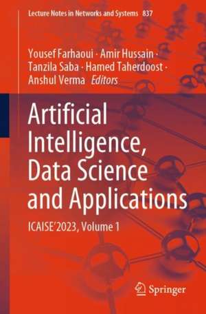 Artificial Intelligence, Data Science and Applications: ICAISE’2023, Volume 1 de Yousef Farhaoui