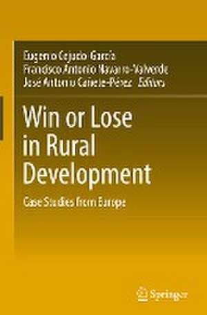 Win or Lose in Rural Development: Case Studies from Europe de Eugenio Cejudo-García