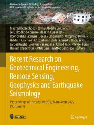 Recent Research on Geotechnical Engineering, Remote Sensing, Geophysics and Earthquake Seismology: Proceedings of the 2nd MedGU, Marrakesh 2022 (Volume 3) de Mourad Bezzeghoud