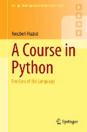 A Course in Python: The Core of the Language de Roozbeh Hazrat