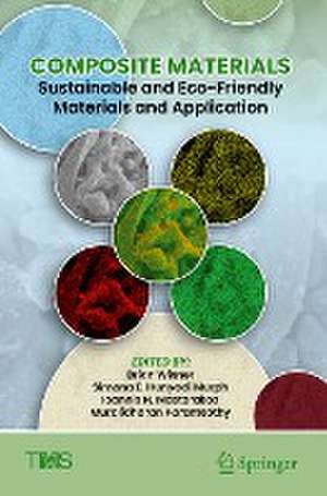 Composite Materials: Sustainable and Eco-Friendly Materials and Application de Brian Wisner