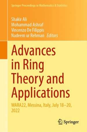 Advances in Ring Theory and Applications: WARA22, Messina, Italy, July 18–20, 2022 de Shakir Ali