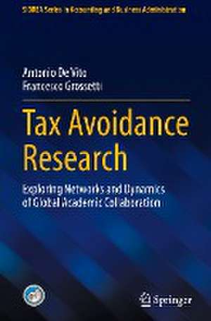 Tax Avoidance Research: Exploring Networks and Dynamics of Global Academic Collaboration de Antonio De Vito