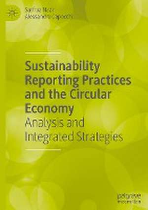 Sustainability Reporting Practices and the Circular Economy: Analysis and Integrated Strategies de Sarfraz Nazir