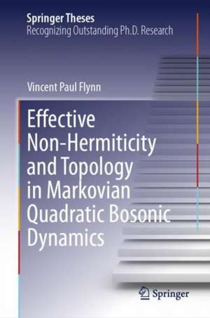 Effective Non-Hermiticity and Topology in Markovian Quadratic Bosonic Dynamics de Vincent Paul Flynn