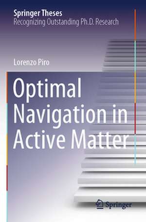 Optimal Navigation in Active Matter de Lorenzo Piro