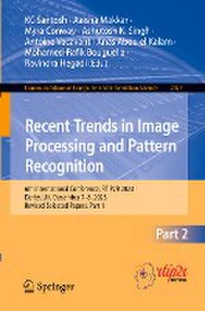 Recent Trends in Image Processing and Pattern Recognition: 6th International Conference, RTIP2R 2023, Derby, UK, December 7–8, 2023, Revised Selected Papers, Part II de KC Santosh