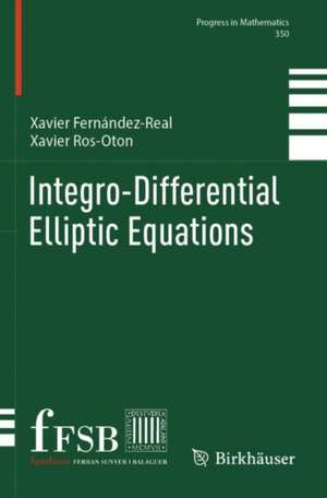 Integro-Differential Elliptic Equations de Xavier Fernández-Real