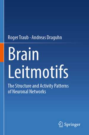 Brain Leitmotifs de Roger Traub