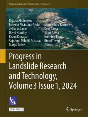 Progress in Landslide Research and Technology, Volume 3 Issue 1, 2024 de Biljana Abolmasov