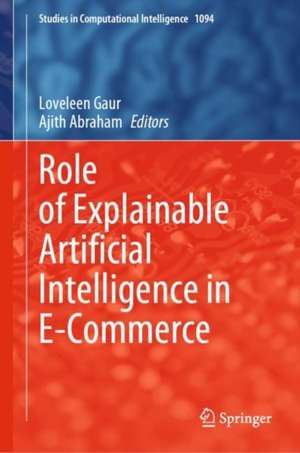 Role of Explainable Artificial Intelligence in E-Commerce de Loveleen Gaur