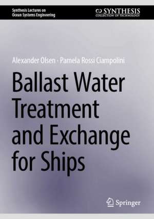 Ballast Water Treatment and Exchange for Ships de Alexander Olsen