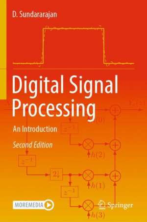 Digital Signal Processing: An Introduction de D. Sundararajan