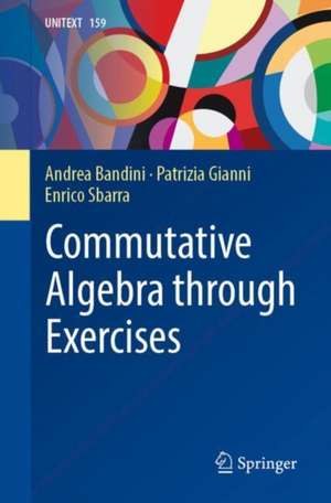 Commutative Algebra through Exercises de Andrea Bandini