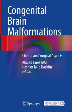 Congenital Brain Malformations: Clinical and Surgical Aspects de Khaled Fares AlAli