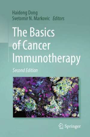 The Basics of Cancer Immunotherapy de Haidong Dong